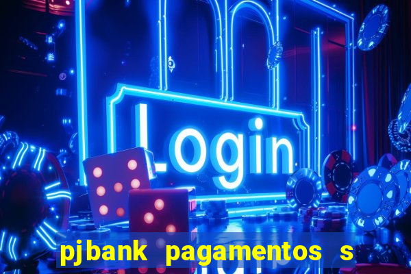 pjbank pagamentos s a 1